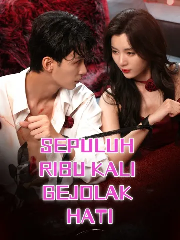 SEPULUH RIBU KALI GEJOLAK HATI